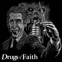 Drugs Of Faith : Drugs of Faith